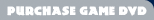Purchase Game DVD